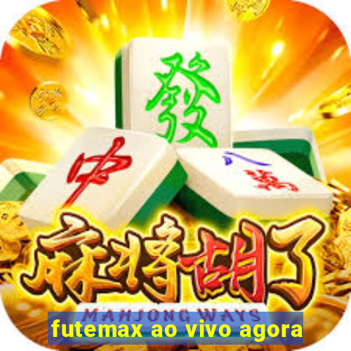 futemax ao vivo agora